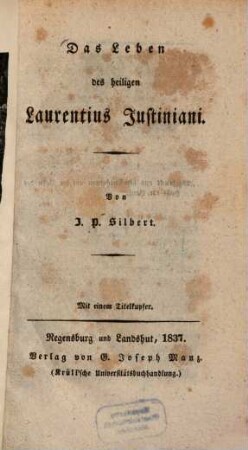 Das Leben des heiligen Laurentius Justiniani