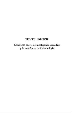 87-158, Tercer informe: Relaciones entre la investigación científica y la enseñanza en Criminología
