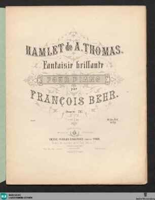 Hamlet de A. Thomas : Fantaisie brillante pour piano; oeuvre 247
