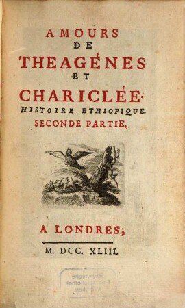 Amours De Theagénes Et Chariclée : Histoire Ethiopique, 2