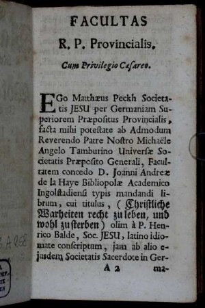 Facultas R. P. Provincialis. Cum Privilegio Cæsareo.