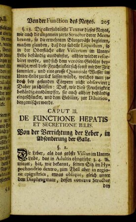 Caput III. De Functione Hepatis et Secretione Bilis. Von der Verrichtung der Leber, in Abonderung der Galle.