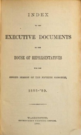 House documents. [405.] 1888/89, Vol. 5 = Congress 50, Sess. 2