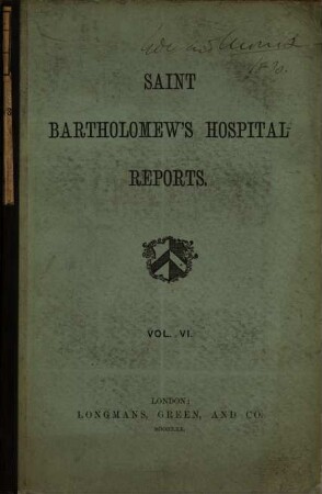 Saint Bartholomew's Hospital reports. 6. 1870