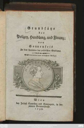 [Theil 1]: Grundsätze der Polizey, Handlung, und Finanz