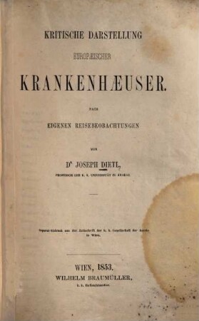 Kritische Darstellung europaeischer Krankenhäuser : nach eigenen Reisebeobachtungen