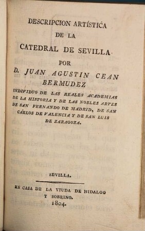 Descripcion artistica de la catedral de Sevilla, [1]. [Grundwerk]
