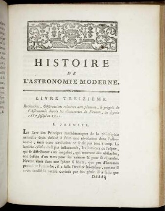 Livre XIII.+ XIV., Recherches, Observations relatives aux planetes, & progrès de l'Astronomie depuis les découvertes de Newton, ou depuis 1687 jusqu'en 1730, Recherches relatives aux cometes & aux étoiles, & Progès de l'Astronomie depuis 1687 jusqu'en 1730.