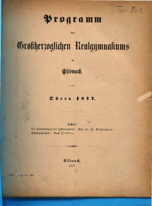 Programm des Großherzoglichen Realgymnasiums zu Eisenach : Ostern .... 1876/77