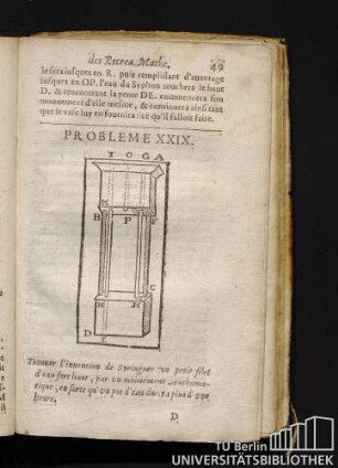 Probleme XXIX. Trouver l'invention de Syringuer vne petit filet d'eau fort haut, par vn mouvement Authomatique, en forte qu'vn pot d'eau durtra plus d'vne bevre.