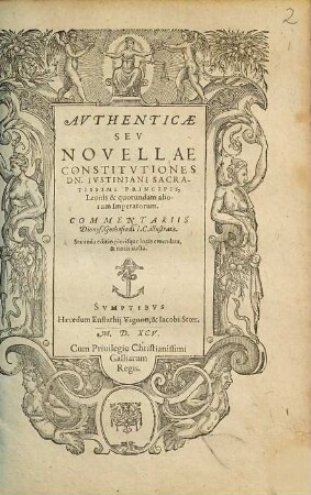 Authenticae Sev Novellae Constitvtiones DN. Ivstiniani Sacratissimi Principis, Leonis, & quorundam aliorum Imperatorum