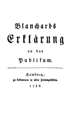 Blanchards Erklärung an das Publikum.