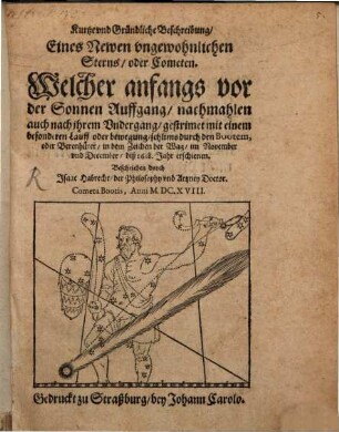 Kurtze Beschreibung eines newen ungewohnlichen Sterns oder Cometen ... im November diß 1618 Jahrs erschienen