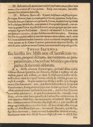 Thesis Secunda. Eucharistia sive Missa non est Sacrificium verum, proprie dictum, incruentum, ac propitiatorium, a Sacedote Missifico provivis pariter & mortuis oblatum.