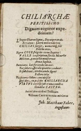 Chiliarchæ Peritissimo Dignam auguror expeditionem!