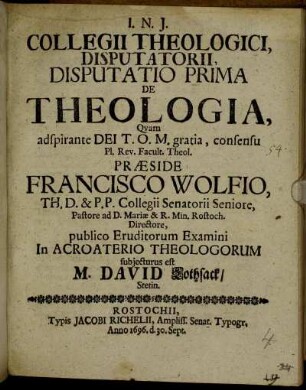 Collegii Theologici Disputatorii, Disputatio Prima De Theologia