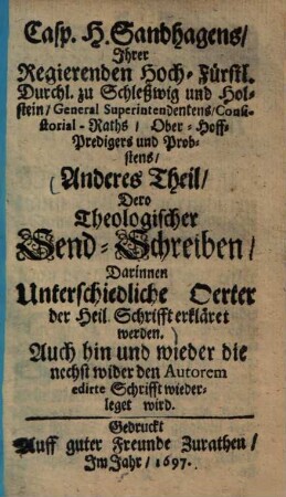 Theologische Sendschreiben : darin unterschiedliche Oerter der Schrifft erkläret werden, 2