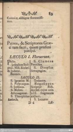 Patres, & Scriptores Graeci tam sacri, quam profani praecipui
