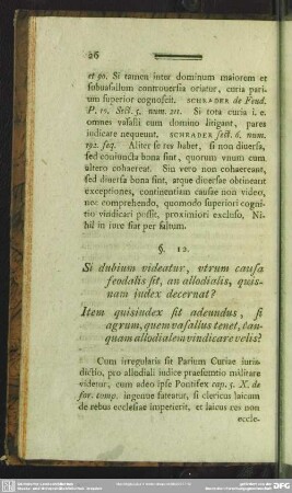 §. 12. Si dubium videatur, utrum causa feodalis sit, an allodialis, quisnam iudex decernat?