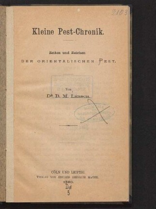 Kleine Pest-Chronik : Zeiten und Zeichen der orientalischen Pest