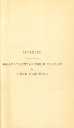 Appendix. Short account of the subdivision of North Lakhimpur