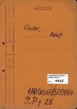 Personenheft Adolf Förster (*21.11.1903), SS-Sturmbannführer