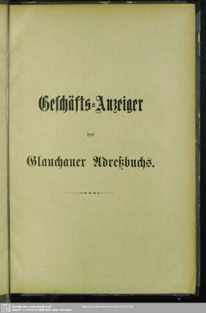 Anzeigen : Geschäfts-Anzeiger des Glauchauer Adreßbuchs