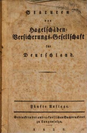 Statuten der Hagelschäden-Versicherungs-Gesellschaft für Deutschland