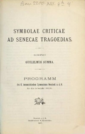 Symbolae criticae ad Senecae tragoedias : scripsit Guilelmus Summa