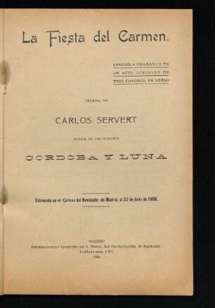 La fiesta del Carmen : zarzuela dramática en un acto, dividido en tres cuadros, en verso