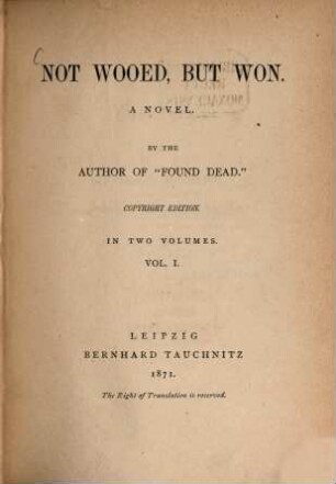 Not wooed, but won : a novel ; in 2 volumes. 1