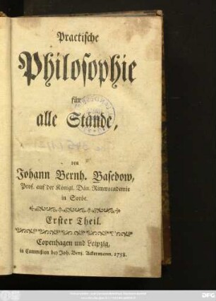 Theil 1: Practische Philosophie für alle Stände
