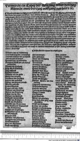 Vermerckt ein Copei der absagung wider herczog Albrecht unnd herczog wolfgang von bairn [et]c. : Durchleuchtigen hochgepornen fürsten her Albrecht unnd her Wolffgang, pfallntzgrafn bey Rein ... Nach dem Ir ... Frawen Elizabethen pfallntzgräfin bey Rein ... Erdinge[n] ... mit gwalltsamer that ... eingenommen ...