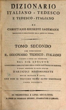 Dizionario Italiano-Tedesco E Tedesco Italiano, 2,1. Che Comprende Il Dizionario Tedesco-Italiano : [A - K]