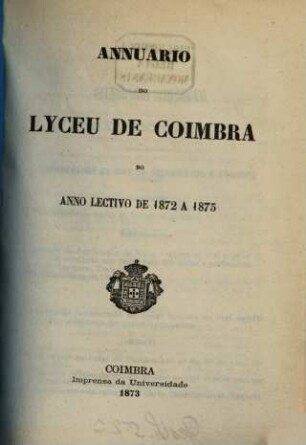 Annuario do Lyceu Nacional de Coimbra. 1872/73 (1873)