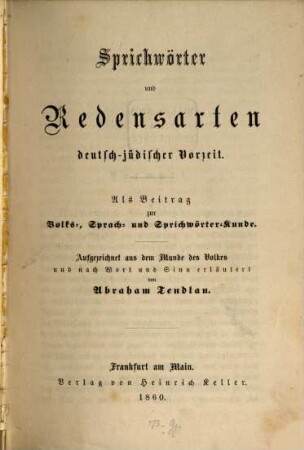 Sprichwörter und Redensarten deutsch-jüdischer Vorzeit : als Beitr. zur Volks-, Sprach- u. Sprichwörterkunde