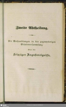 Zweite Abtheilung. Die Verhandlungen in der gegenwärtigen Ständeversammlung über die Leipziger Augustereignisse