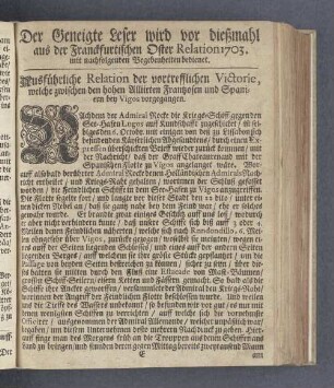 Ausführliche Relation der vortrefflichen Victorie, welche zwischen den hohen Alliirten Frantzosen und Spaniern bey Vigos vorgegangen.