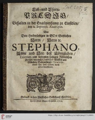 Lob- und Ehren-Predig/ Gehalten in der Engelweyhung zu Einsidlen/ den 21. Septemb. Anno 1710