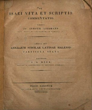 De Isaei vita et scriptis commentatio : [Programm mit Schulnachrichten]