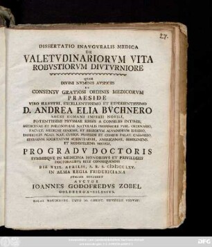 Dissertatio Inavgvralis Medica De Valetvdinariorvm Vita Robvstiorvm Divtvrniore