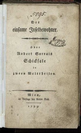 Der einsame Inselbewohner : Oder Robert Surrais Schicksale in zween Welttheilen