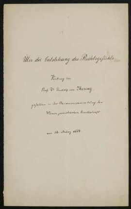 Über die Entstehung des Rechtsgefühls. Vortrag des Prof. Dr. Rudolf von Ihering, gehalten in der Plenarversammlung der Wiener juristischen Gesellschaft am 12. März 1884