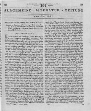 Delbrück, F.: Der verewigte Schleiermacher. Ein Beytr. zu gerechter Würdigung desselben seinen Verehrern geziemend dargeboten. Bonn: Marcus 1837 (Beschluss von Nr. 191)