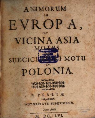Animorum in Europa, et vicina Asia motus : De Suecici belli motu In Polonia