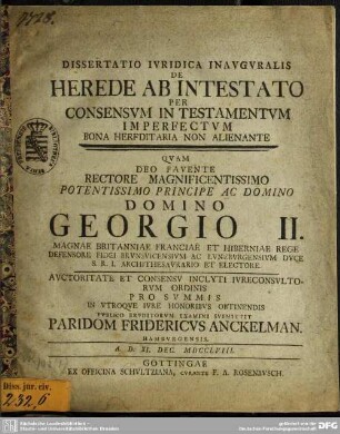 Dissertatio Iuridica Inauguralis De Herede Ab Intestato Per Consensum In Testamentum Imperfectum Bona Hereditaria Non Alienante