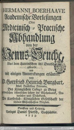 Hermanni Boerhaave Academische Vorlesungen Oder Medicinisch-Practische Abhandlung von der Venus-Seuche