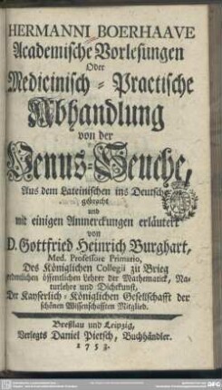 Hermanni Boerhaave Academische Vorlesungen Oder Medicinisch-Practische Abhandlung von der Venus-Seuche