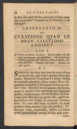 Observatio III. De Curatione Quam Le Dran Calculosis Adhibet