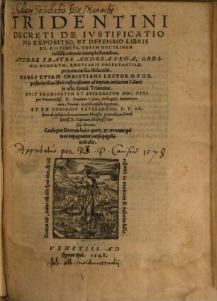 Andreae Vegae Tridentini decreti de iustificatione expositio et defensio